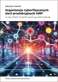 organizacja-cyberfizycznych-sieci-produkcyjnych-sebastian-saniuk