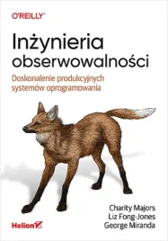 inzynieria-obserwowalnosci-charity-majors-liz-fong-jones-george-miranda