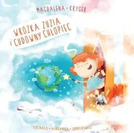 wrozka-zuzia-i-cudowny-chlopiec-fenix