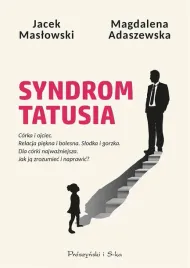 syndrom-tatusia-jacek-maslowski