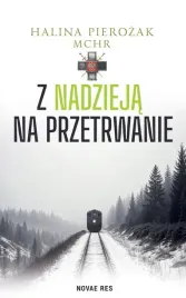 z-nadzieja-na-przetrwanie-halina-pierozak