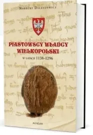 piastowscy-wladcy-wielkopolski-w-latach-1138-1296