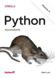 python-wprowadzenie-wydanie-vi-mark-lutz