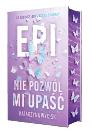 epi-nie-pozwol-mi-upasc-barwione-brzegi-katarzyna-wycisk