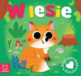 moje-pierwsze-slowa-w-lesie