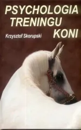 ksiazka-psychologia-treningu-koni-krzysztof-skorupski