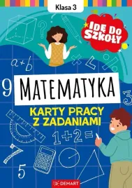 ide-do-szkoly-matematyka-klasa-3-karty-pracy