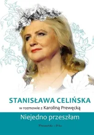 stanislawa-celinska-niejedno-przeszlam