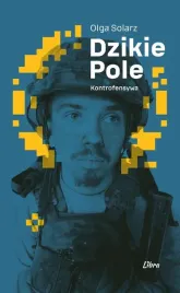 dzikie-pole-kontrofensywa-olga-solarz
