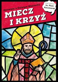 miecz-i-krzyz-opowiesc-o-swietym-wojciechu