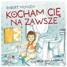 kocham-cie-na-zawsze-robert-munsch-sheila-mcgraw