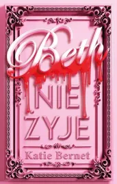 beth-nie-zyje-katie-bernet