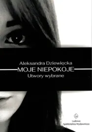 moje-niepokoje-utwory-wybrane