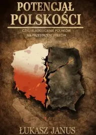 potencjal-polskosci-lukasz-janus