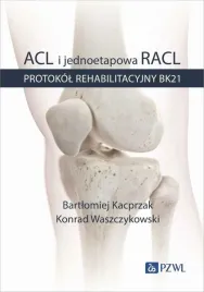 acl-i-jednoetapowa-racl-protokol-rehabilitacyjny