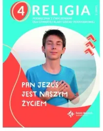 podrecznik-cwiczenia-pan-jezus-jest-naszym-zyciem-religia-klasa-4-do-kl-4