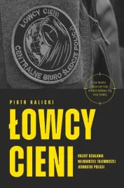 lowcy-cieni-kulisy-dzialania-najbardziej