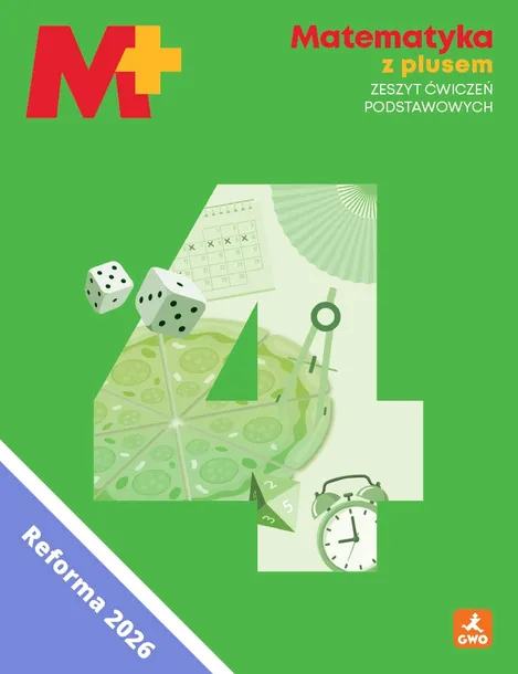 Matematyka z plusem 4. 2026/27 Zeszyt ćwiczeń podstawowych.