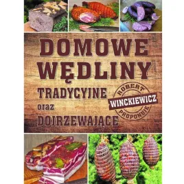 domowe-wedliny-tradycyjne-i-dojrzewajace-r-winckiewicz