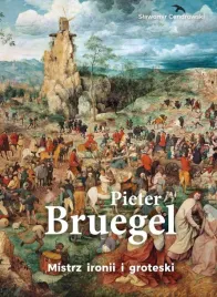 pieter-bruegel-mistrz-ironii-i-groteski-slawomir-cendrowski