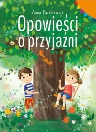 opowiesci-o-przyjazni-anna-paszkiewicz