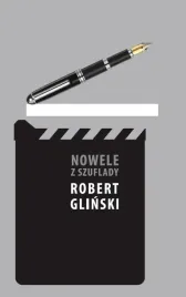 nowele-z-szuflady-robert-glinski