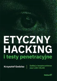 etyczny-hacking-i-testy-penetracyjne-krzysztof-godzisz