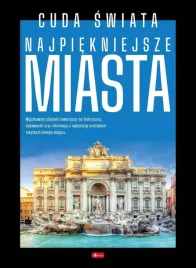 cuda-najpiekniejsze-miasta-praca-zbiorowa