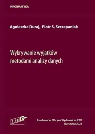 wykrywanie-wyjatkow-metodami-analizy-danych-agnieszka-duraj-piotr-s-szcze