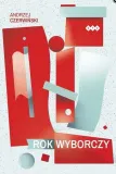 rok-wyborczy-andrzej-czerwinski