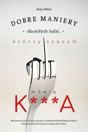 dobre-maniery-dla-milych-ludzi-ktorzy-czasem
