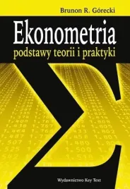 ekonometria-podstawy-teorii-i-praktyki-brunon-r-gorecki
