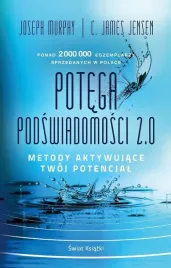 potega-podswiadomosci-2-0-metody-aktywujace-joseph-murphy-c-james-jen