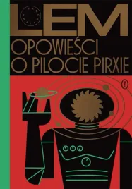opowiesci-o-pilocie-pirxie-stanislaw-lem