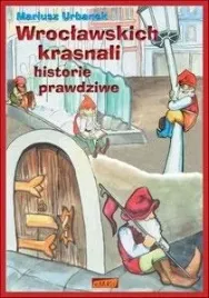 wroclawskich-krasnali-historie-prawdziwe-mariusz-urbanek