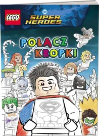 lego-dc-comics-super-heroes-polacz-kropki-praca-zbiorowa