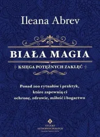 biala-magia-ksiega-poteznych-zaklec