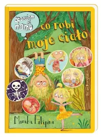 opowiem-ci-mamo-co-robi-moje-cialo