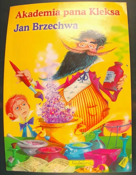 Akademia Pana Kleksa - Jan Brzechwa, Siedmioróg 2008, 132 s.