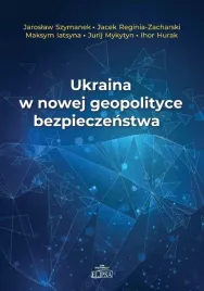 ukraina-w-nowej-geopolityce-bezpieczenstwa-praca-zbiorowa
