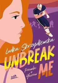 unbreak-me-seria-prawda-o-yarrow