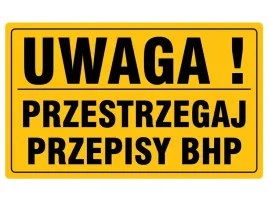 tabliczka-uwaga-przestrzegaj-przepisy-bhp-20x33-cm