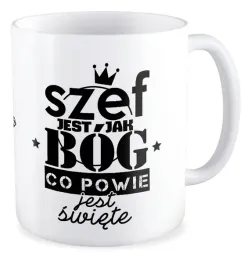 kubek-prezent-szef-szefowa-kierownik-kierowniczka-szef-jest-jak-bog