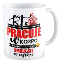 kubek-zabawny-prezent-korpo-asap-fakap-nie-smieje-sie-w-cyrku-pracuje