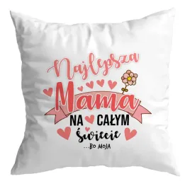 poduszka-prezent-na-dzien-matki-najlepsza-mama-na-calym-swiecie-bo-moja