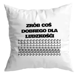 poduszka-prezent-bez-cenzury-ukryty-przekaz-zrob-cos-dla-ludzkosci-zamilcz