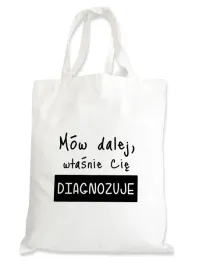 torba-premium-na-zakupy-zabawny-prezent-bez-cenzury-wlasnie-cie-diagnozuje