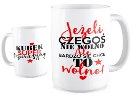 kubek-duzy-prezent-na-dzien-kobiet-super-dziewczyna-jak-nie-wolno-to