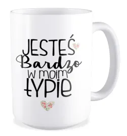 kubek-duzy-prezent-na-walentynki-dla-niej-niego-jestes-w-moim-typie