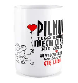 kubek-duzy-prezent-na-walentynki-pilnuj-tego-kubeczka-ktos-cie-lubi